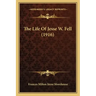 The Life of Jesse W. Fell (1916)