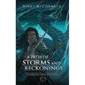 A Path of Storms and Reckonings