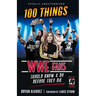 100 Things Wwe Fans Should Know & Do Before They Die