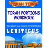 Torah Town Torah Portions Workbook LEVITICUS: Torah Town Torah Portions Workbook LEVITICUS