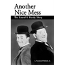 Another Nice Mess - The Laurel & Hardy Story