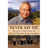 Never Say Die: The Story of David Yone Mo and the Myanmar Young Crusaders