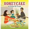 Honeycake: A Circle of Trust