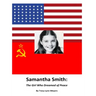 Samantha Smith: The Girl Who Dreamed of Peace