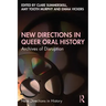 New Directions in Queer Oral History: Archives of Disruption