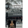 Mindfulness The Journey, Not The Destination