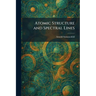 Atomic Structure and Spectral Lines