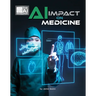 AI Impact on Medicine