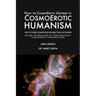 From the CosmoErotic Universe to CosmoErotic Humanism: Why Is There Something Rather Than Nothing: Telling the New Story of Evolving Value in Response