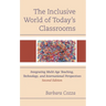 The Inclusive World of Today's Classrooms: Integrating Multi-Age Teaching, Technology, and International Perspectives