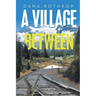 A village between