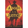 A Man Called Justice: A Classic Western Series with Heart