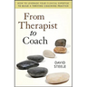 From Therapist to Coach