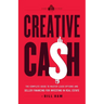 Creative Cash: The Complete Guide to Master Lease Options and Seller Financing for Investing in Real Estate