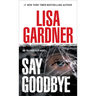 Say Goodbye: An FBI Profiler Novel