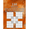 150 Extreme Samurai Sudoku Puzzles for True Professionals: Sudoku Book - incl. Solutions - Perfect as a Birthday Present