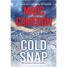 Cold Snap: An Action Packed Novel of Suspense