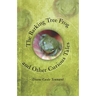 The Barking Tree Frog: And Other Curious Tales