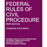 Federal Rules of Civil Procedure; 2024 Edition (Casebook Supplement): With Advisory Committee Notes, Selected Statutes, and Official Forms