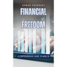Financial Freedom: A Comprehensive Guide to Wealth