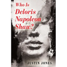 Who Is Deloris Napoleon Shaw?