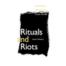 Rituals and Riots: Sectarian Violence and Political Culture in Ulster, 1784-1886