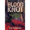 Blood Knot: a small town murder mystery