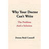 Why Your Doctor Can't Write: The Problem and a Solution