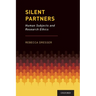 Silent Partners: Human Subjects and Research Ethics
