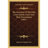 The Ancestors of the John Lowe Family Circle and Their Descendants (1901)