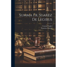 Summa Fr. Suarez De Legibus