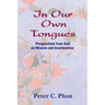 In Our Own Tongues: Perspectives from Asia on Mission and Inculturation