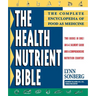 Health Nutrient Bible: The Complete Encyclopedia of Food as Medicine