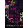 Take Me, Break Me