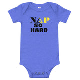 NAP SO HARD Baby short sleeve one piece by Proud Libertarian