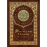 The Man Who Was Thursday (Royal Collector's Edition) (Case Laminate Hardcover with Jacket)