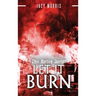 This Rotten World: Let It Burn