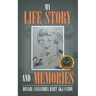 My Life Story and Memories