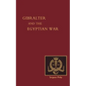 Reminiscences of Gibraltar, Egypt and the Egyptian War, 1882 (from the Ranks)