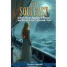 The Soulfast: A Richly Woven Tapestry Of Mystery, History And Romance That Transcends Time.