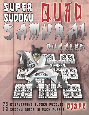 Super Sudoku Quad Samurai Puzzles: 75 Overlapping Sudoku Puzzles, 13 Sudoku Grids in Each Puzzle - Paperback by Books by splitShops