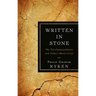 Written in Stone: The Ten Commandments and Today's Moral Crisis