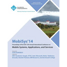 Mobisys 14 12th Annual International Conference on Mobile Systems, Applications and Services