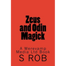 Zeus and Odin Magick
