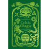 Celtic Magic: A Practitioner's Guide