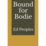 Bound for Bodie