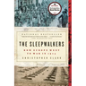 The Sleepwalkers: How Europe Went to War in 1914