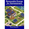 Renewable Energy for Homeowners: Harness Solar, Wind, and Geothermal Resources