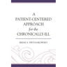 Patient-Centered Approach for the Chronically-Ill