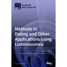 Methods in Dating and Other Applications using Luminescence